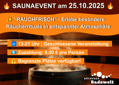 25.10.2025 SAUNAEVENT “RAUCHFRISCH”